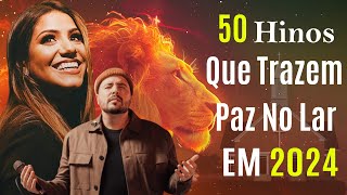 50 melhores hinos gospel com letras  Louvor de adoração  Louvor para sentir o Espírito Santo [upl. by Barina]