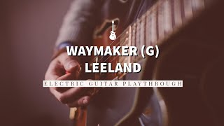 Waymaker G  Leeland  Electric Guitar Live Cover  Quad Cortex [upl. by Elsy486]