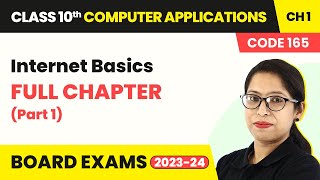 Class 10 IT Unit 1 Chapter 1  Internet Basics Full Ch Explanation Part 1 book Code 165 202223 [upl. by Esyla776]