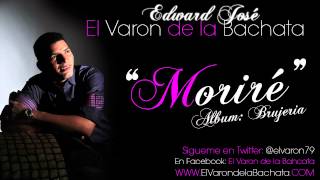 El Varon de la Bachata Morire [upl. by Lissie373]