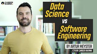 Data Science vs Software Engineering by Artur Meyster CTO of CareerKarma [upl. by Miltie800]