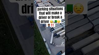 parking situations That will make a driver or break a driver 😅🚛😟🤦🏾‍♂️‼️ [upl. by Ojadnama22]