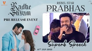 Rebel Star Prabhas Superb Speech  Radhe Shyam Pre Release Event  Pooja Hegde  Radha Krishna [upl. by Ikcin]