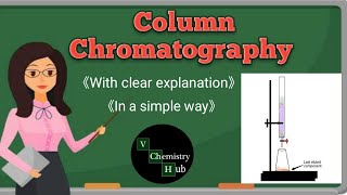 Column Chromatography  V Chemistry Hub [upl. by Arsi]