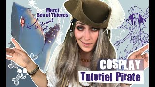 TUTORIEL Cosplay PIRATE  Je veux être une pirate [upl. by Atteyram]