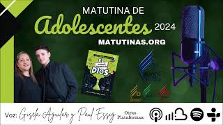 Matutina de Adolescentes 2024  Agosto 31 [upl. by Lewellen]