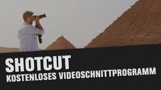 Kostenloses Videoschnittprogramm für Einsteiger  Shotcut Tutorial  Grundlagen Videobearbeitung [upl. by Sabina]