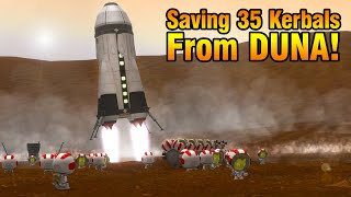 Rescuing 35 Kerbals from DUNA  KSP [upl. by Ajiram]