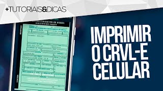 📄 Como IMPRIMIR DOCUMENTO DIGITAL 2024 pelo CELULAR CRVLe [upl. by Okiram]