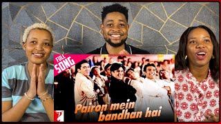 African Friends Reacts To Pairon Mein Bandhan Hai  Full Song  Mohabbatein  Shah Rukh Khan [upl. by Ahsienahs]