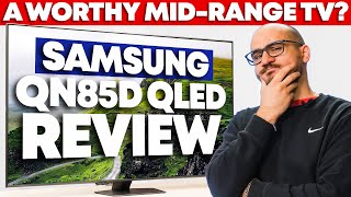 Samsung QN85D Review Great TV But Too Expensive [upl. by Peggie]