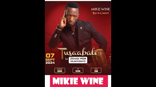 MIKIE WINES TUSABAALE CONCERT LIVE Vs GRAVITY OMUTUJJU EMBAGA YA ISMA NAMINA LIVE CONCERT [upl. by Gerhard]