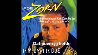 Dat noem jij liefde Rob Zorn [upl. by Kalin]