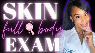 HOW TO DO A FULL BODY SKIN EXAM [upl. by Oicul]