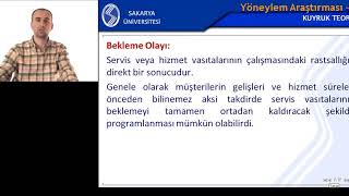 Yöneylem Araştırması 2 Hafta 6 Bölüm 1 Kuyruk Modelleri [upl. by Barmen]