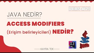 Java Ders 23  Access Modifiers Erişim Belirleyicileri Nedir [upl. by Pederson231]