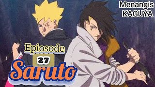 SARUTO episode 27 PERTARUNGAN AKHIR [upl. by Ardnuaet653]