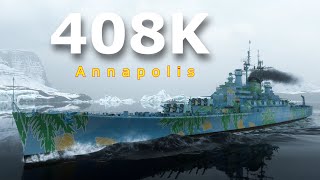 World of WarShips Annapolis  6 Kills 408K Damage [upl. by Armilda603]