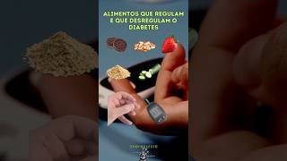 Alimentosque regulam e que desregulam o diabetesalimentos saude saudavel diabetes quiz [upl. by Randa]