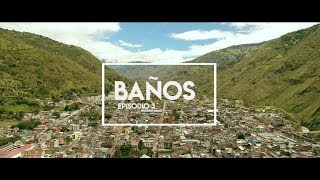 BAÑOS  Latitud 0 Climbing Rocktrip ECUADOR  EPISODIO 3 [upl. by Gianna]