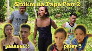 Strikto na Papa Part 2 quot bawion na sa papaquot  BISAYA VINES [upl. by Hanser]