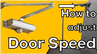 How to adjust the door speed by door closer Solutions to make the door close smoothly [upl. by Argyle]