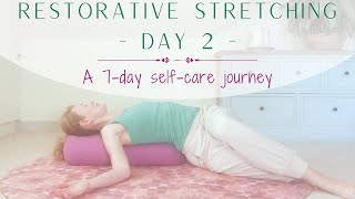 DAY 2 5 minutes of restorative stretching to break up your day  The 7Day SelfCare Journey [upl. by Yennek40]