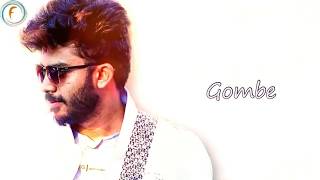 Chandan Shetty  Gombe Song  official lyrical video [upl. by Honor]