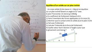 Exercice  Equilibre dun solide sur un plan incliné [upl. by Eilyac]