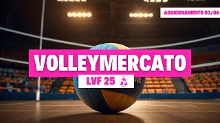 Pallavolo Mercato  Tutti i Trasferimenti delle squadre della LVF 20242025  Volley Mercato  0306 [upl. by Chaing]