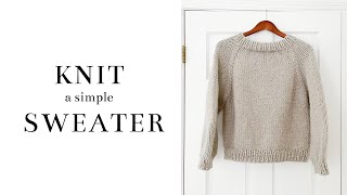 How to Knit a Simple Raglan Sweater  Free Pattern [upl. by Meg]