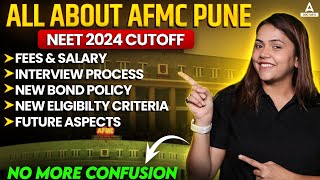 AFMC Pune 2024 CutoffFees amp Salary  Interview Process  New Bond Policy  New Eligibility Criteria [upl. by Dnalyag569]