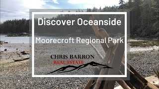 Discover Oceanside Moorecroft Regional Park Nanoose Bay BC [upl. by Giffy]