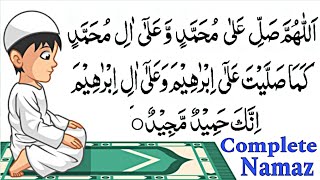 Namaz Salah  Complete Namaz  Sana Attahiyat Durood Sharif Dua Masura  namaz ka tarika  Pray [upl. by Ttenrag]