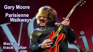 Gary Moore  Parisienne Walkways  Backing track guitar [upl. by Yntruoc]