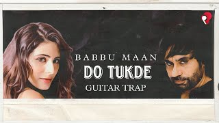 Do Tukde Vol2  Babbu Maan x Prince  BabbuMaan  Kunal Verma  Onima Kashyap [upl. by Fortna505]