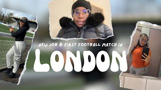 New job and first football match in London [upl. by Dosi]