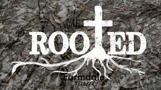 Rooted Part 2 Service 7 28 24 [upl. by Ogden]