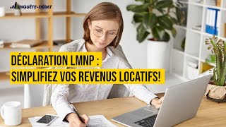 Déclaration LMNP  Simplifiez vos revenus locatifs [upl. by Gordan42]