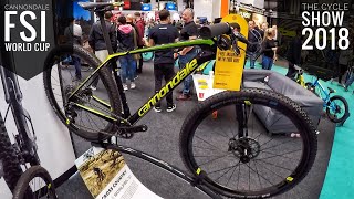 Cannondale FSi World Cup  The Cycle Show 2018 [upl. by Fenton]