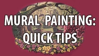 Mural Painting Quick Tips [upl. by Terti300]