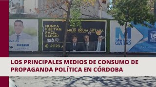 Los principales medios de consumo de propaganda política en Córdoba [upl. by Maisie]