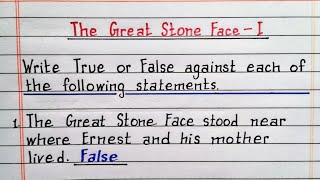 Write true or false  The Great Stone Face 1  Class 8 English  Chapter 9  NCERT [upl. by Hullda]