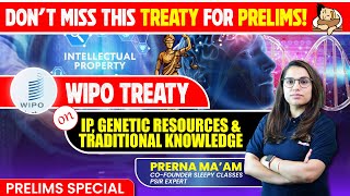 Most Important Treaty for Prelims India Signs New WIPO Treaty on Genetic Resources [upl. by Piks]