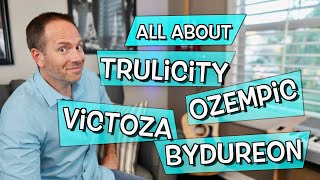 All about Trulicity Ozempic Victoza Bydureon and others An Intro to GLP1s [upl. by Bayless]