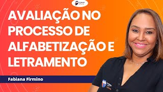 Avaliação no Processo de Alfabetização e Letramento  Pedagogia para Concurso [upl. by Rehtaef308]