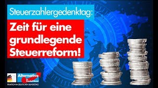 Steuerzahlergedenktag  Zeit für eine grundlegende Steuerreform [upl. by Anik]