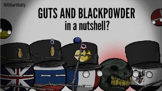 Guts amp Blackpowder In A Nutshell [upl. by Ainomar]