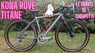 Gravel Kona Rove titane [upl. by Oram]