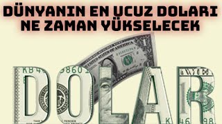 DÜNYANIN EN UCUZ DOLARI ⚠️ DOLAR NE ZAMAN YÜKSELECEK ⚠️ dolar borsa döviz [upl. by Mitch]